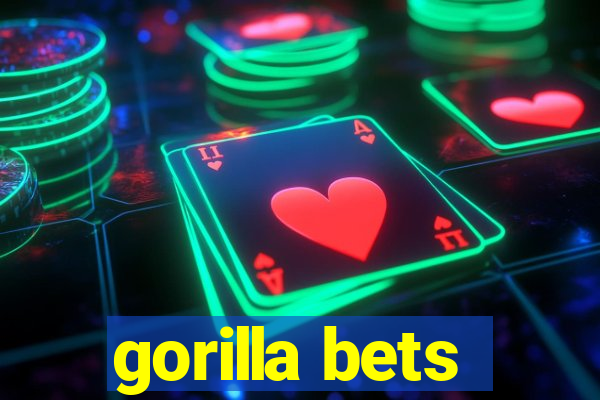 gorilla bets